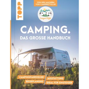 Camping Guide Camping – Das große Handbuch, TOPP Verlag